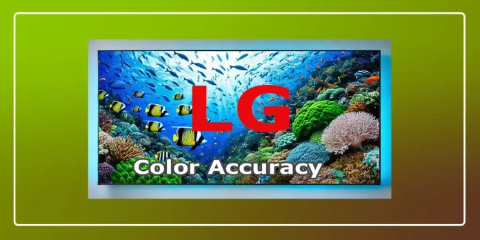 Color-Accuracy-True-Color-Accuracy-on-TV-LG