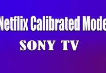 Netflix Calibrated Mode на телевізорах Sony: що це таке і як працює