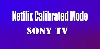 Netflix Calibrated Mode на телевізорах Sony: що це таке і як працює